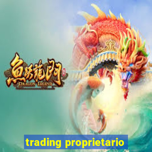 trading proprietario